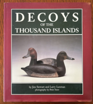 Decoys of the Thousand Islands by Jim Stewart &amp; Larry Lunman, Hardcover ... - $124.60