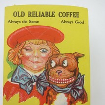 Old Reliable Coffee Mechanical Trade Card Buster Brown &amp; Tige Dog Antique RARE - $59.99