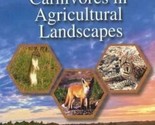Middle-Sized Carnivores in Agricultural Landscapes, Hardcover by Rosalin... - $98.69