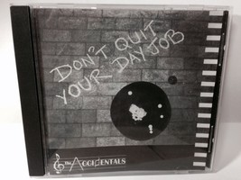 Don&#39;t Quit Your Day Job - The Accidentals - $0.99