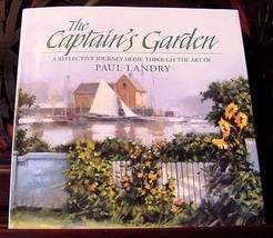 Paul Landry ~ New! Captain&#39;s Garden Art Book - £15.98 GBP