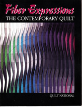 Fiber Expressions: The Contemporary Quilt by Quilt National (1987) - $3.00