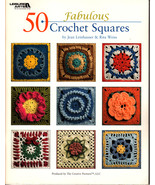 50 Fabulous Crochet Squares by Leinhauser & Weiss (2009, Crochet Paperback) - $7.50