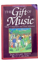 The Gift of Music : Great Composers and Their Influence (Expanded and... - £2.34 GBP