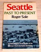 Seattle Past To Present University Of Washington Press - £9.98 GBP