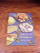1949 Westinghouse Electric Range Recipes, Care and Use Instruction Booklet - $5.95