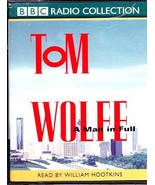 MAN IN FULL by TOM WOLFE (4) Audio Cassettes BBC William Hootkins - £23.57 GBP