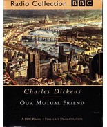 OUR MUTUAL FRIEND by CHARLES DICKENS (6) Audio Cassettes BBC Dramatisation - £35.46 GBP