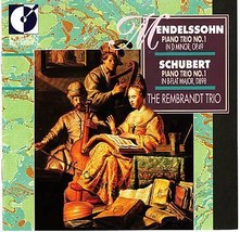 Rembrandt Trio Cd   Mendelssohn / Schubert Piano Trio No.1 - £9.76 GBP
