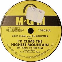 Ziggy Elman Orch. 78 Rpm I&#39;d Climb The Highest Mountain - £11.05 GBP