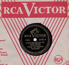 TEXAS JIM ROBERTSON 78 RPM - RCA VICTOR 27551 O Bury Me Not on the Lone ... - $12.25
