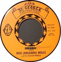Rick Wells 45 Rpm   Dreamer Maine Country - £14.07 GBP