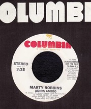 Marty Robbins 45 Rpm Columbia 3 10472   Adios Amigo (1977) - £9.95 GBP