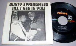 Dusty Springfield 45 Rpm &amp; Sleeve   All I See Is You - £14.20 GBP