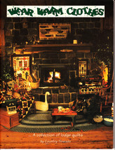 Wear Warm Clothes..Collection of Lodge Quilts (1994, Quilting Paperback) - $3.00