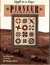 Quilt in a Day: Pioneer Sampler by Eleanor Burns (1993, Quilting Paperback) - $5.00