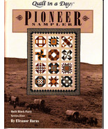 Quilt in a Day: Pioneer Sampler by Eleanor Burns (1993, Quilting Paperback) - $5.00