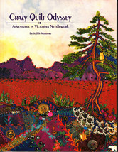 Crazy Quilt Odyssey: Adventures in Victorian Needlework(1991,Quilting Pa... - $3.00
