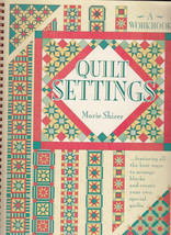 Quilt Settings: A Workbook by Marie Shirer (1989, Quilting Paperback) - $3.00