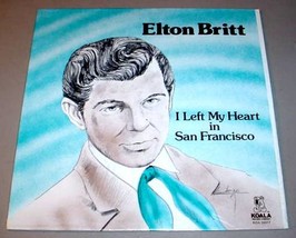 Elton Britt Sealed Lp   I Left My Heart In San Francisco - £19.94 GBP