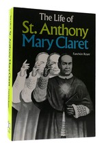 Fanchon Royer Life Of St. Anthony Mary Claret 1st Edition Thus 1st Printing - £56.82 GBP