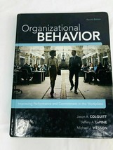 Organizational Behavior : Improving Performance and Commitment in the Wo... - £11.79 GBP