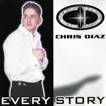 Chris Diaz Every Story U.S. Rare Htf Freestyle Cd 2000 10 Tracks My Special Lady - £139.31 GBP