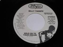 Billy Thorpe Hold On To Your Dream Promo 45 Rpm Vintage Pasha Label - £14.93 GBP