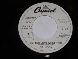 Dr. Hook Medicine Show Better Love Next Time Promo 45 Rpm Vintage Capitol Label - £15.09 GBP