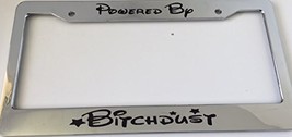 Powered By Bitch Dust - Automotive Chrome License Plate Frame - Tinkerbe... - £17.52 GBP