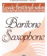 Baritone Sax Classical Festival Solos with Piano Accompianment Sheet Music - £7.46 GBP