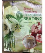 Simply Sparkling Christmas Beading : Over 35 Beautiful Beaded Decoration... - £5.74 GBP