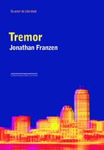 Tremor (Em Portugues do Brasil) [Paperback] Jonathan Franzen - £32.00 GBP
