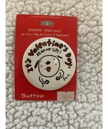 Hallmark BUTTON PIN Valentines Vintage Dog READ MY LIPS 1993 Shoebox Hol... - $11.22 CAD