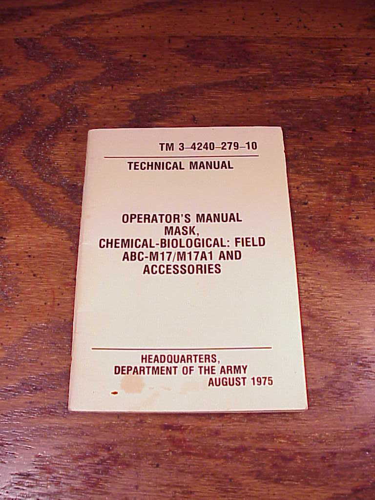 Primary image for 1975 Army Gas Mask Operators Manual, TM-3-4240-279-10, for Chemical, Biological