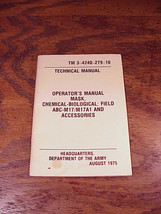 1975 Army Gas Mask Operators Manual, TM-3-4240-279-10, for Chemical, Bio... - £5.15 GBP
