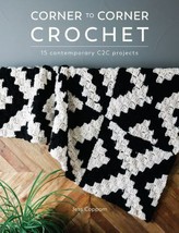 Corner to Corner Crochet: 15 contemporary C2C projects Jess Coppom book - £9.41 GBP