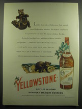 1948 Yellowstone Bourbon Ad - Let the bear cubs of Yellowstone Park remind you  - $18.49