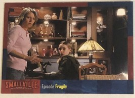 Smallville Season 5 Trading Card  #78 Fragile - £1.53 GBP
