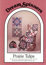 Quilting Pattern Dream Spinners Prairie Tulips Baby Quilt Bumper Pads Sheet - $4.00