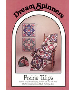 Quilting Pattern Dream Spinners Prairie Tulips Baby Quilt Bumper Pads Sheet - £3.13 GBP