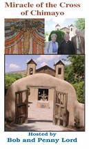 Miracle of the Cross of Chimayo DVD, hosted by Bob and Penny Lord, New - $9.95