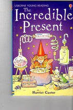 The Incredible Present By Harriet Castor - children book - £3.53 GBP