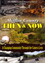 Then &amp; Now - Mifflin County Then &amp; Now DVD - $5.00
