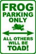 Frog Parking Sign - $13.14