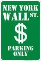 Wall Street Parking Sign - $13.14