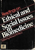 Readings on Ethical and Social Issues in Biomedicine Wertz, Richard W. - £2.95 GBP