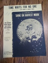 1944 &quot;Time Waits For No One&quot; by Cliff Friend &amp; Charles Tobias Sheet Music - £14.72 GBP