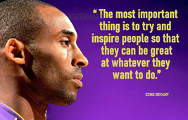Kobe Bryant #24 Motivation Quote The Most Important Thing Is Photo All Sizes - £3.93 GBP+