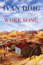 Ivan Doig&#39;sWork Song [Hardcover](2010) [Hardcover] Ivan Doig - £32.07 GBP